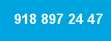 918 897 24 47